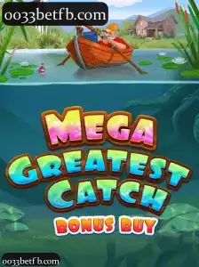 MegaGreatestCatchBonusBuy